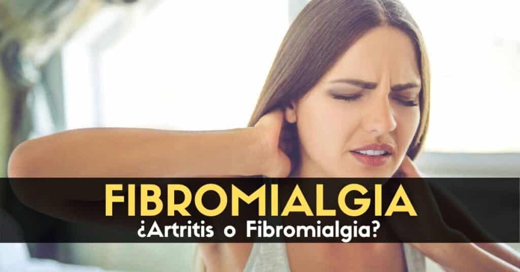 ¿Artritis o Fibromialgia?